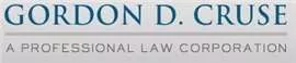 Gordon D. Cruse A Professional Law Corporation